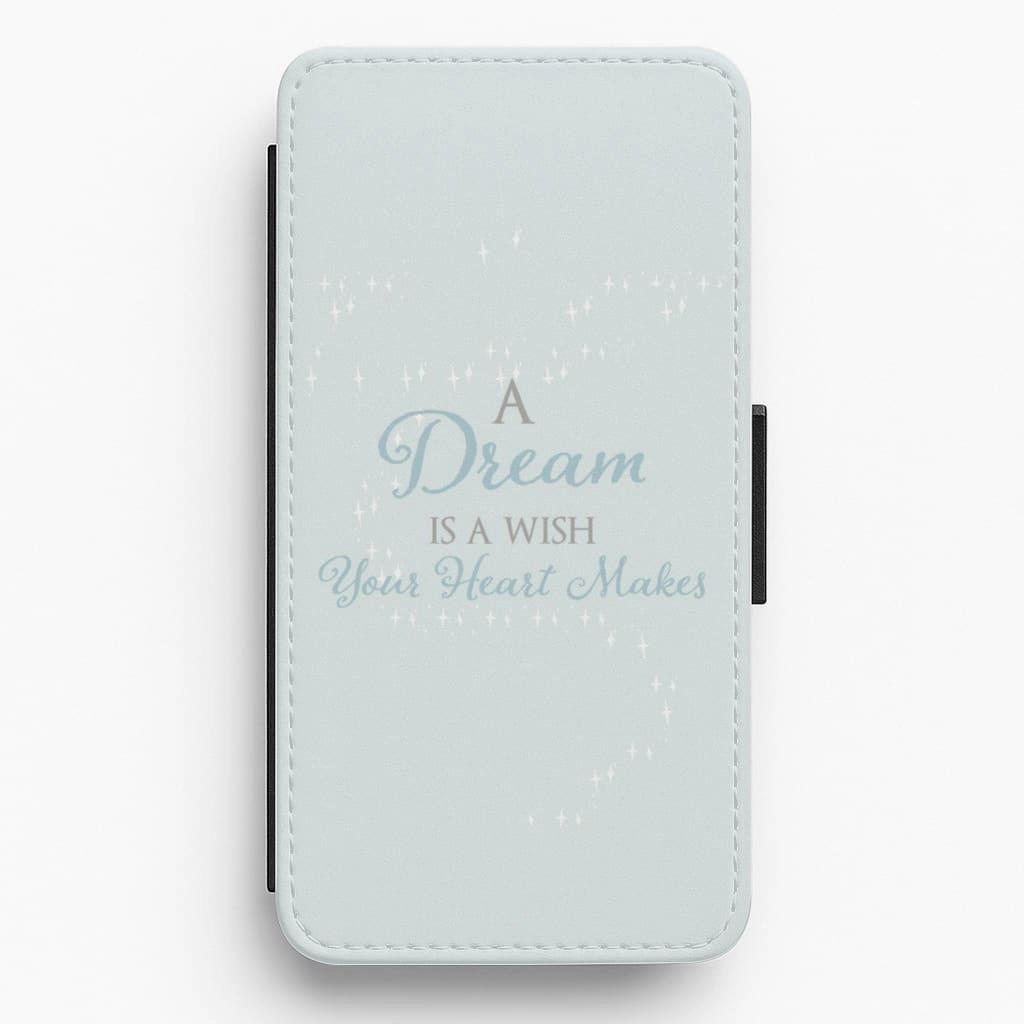 A Dream Is A Wish Your Heart Makes Flip / Wallet Phone Case Matte Pattern