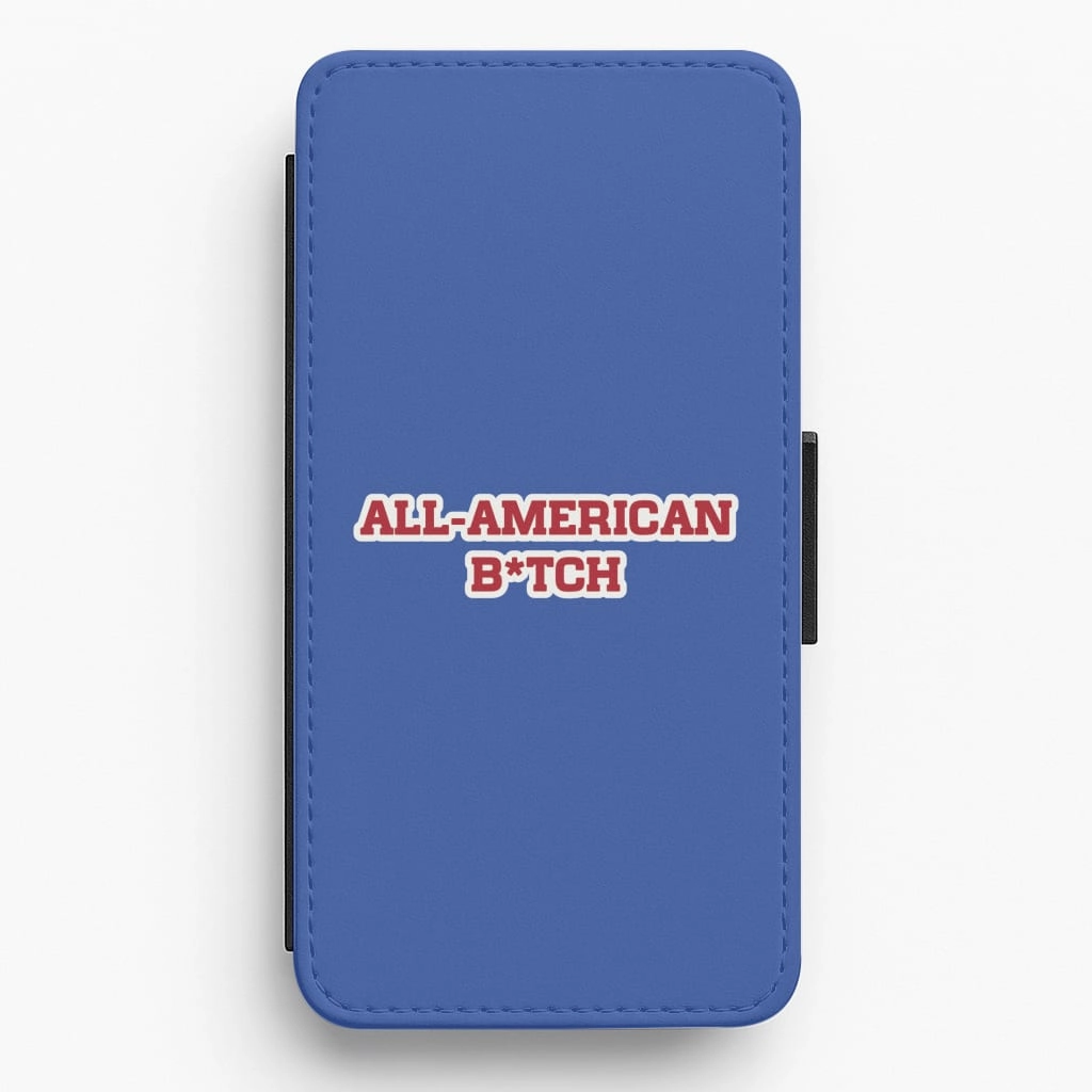 All American B*tch - Olivia Flip / Wallet Phone Case Tough Grip Soft touch finish