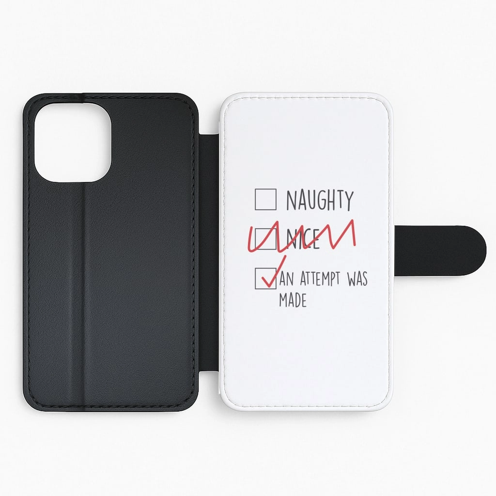 An Attempt Was Made - Naughty Or Nice  Flip / Wallet Phone Case Sleek Finish Durable Quality
