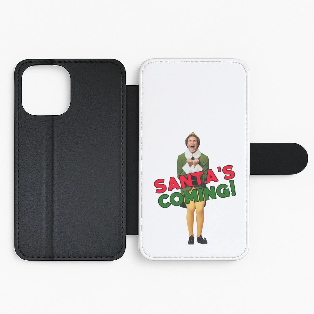 Buddy The Elf - Santa's Coming! Flip / Wallet Phone Case TPU Material Soft Material