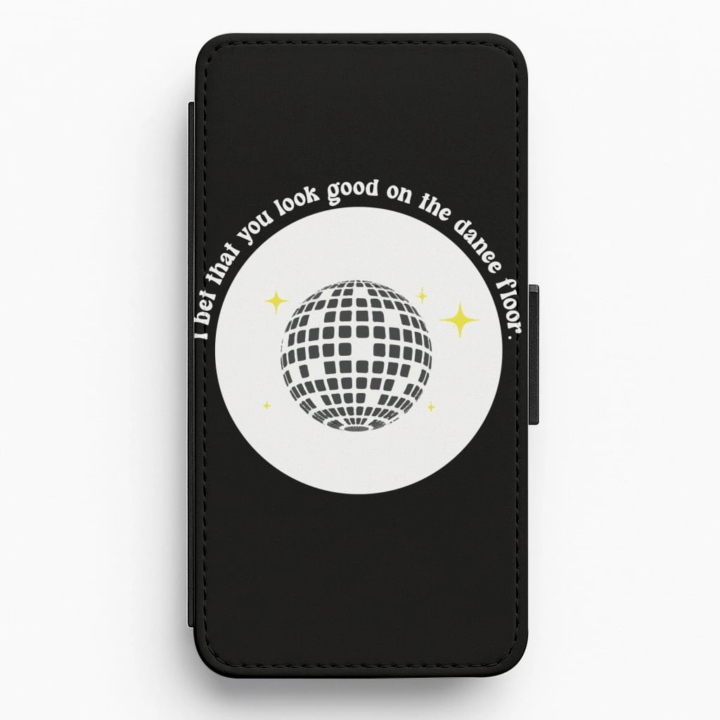 Smooth Shape Lightweight accessory I bet that you look good on the dance floor Flip / Wallet Phone Case