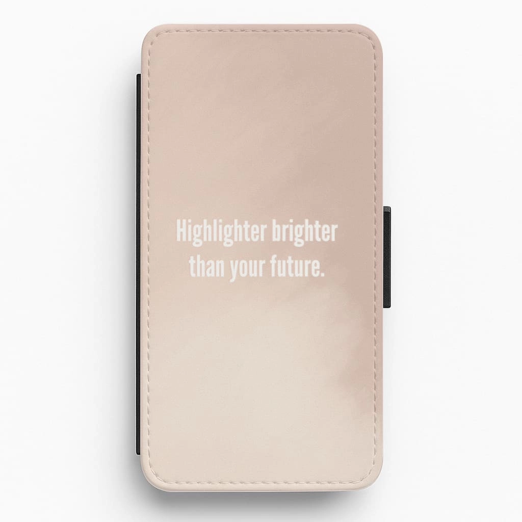 Highlighter Brighter Than Your Future - James Charles Flip / Wallet Phone Case Soft Layer