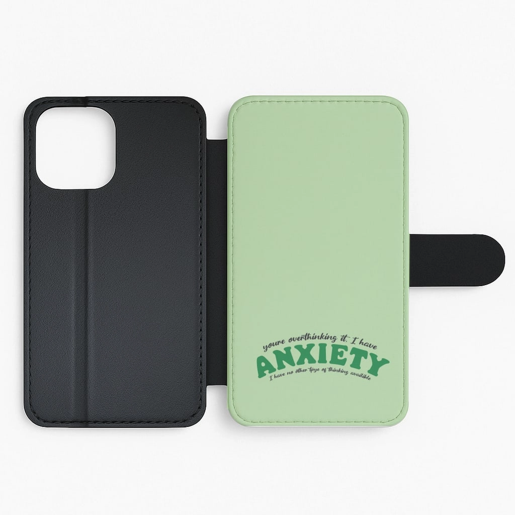 Ergonomic Feel You're Overthinking It Flip / Wallet Phone Case