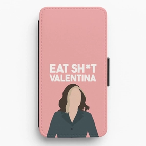 Eat Sh*t Valentina Flip / Wallet Phone Case Dual Layer Smooth Craft