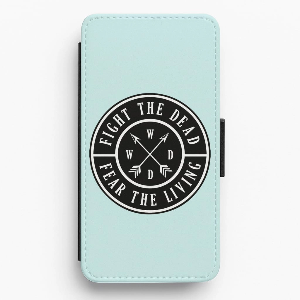 Flexible Fit Modern Finish Fight The Dead, Fear The Living - TWD Flip / Wallet Phone Case