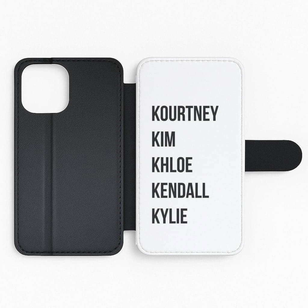 Everyday Style Kourtney, Kim, Khloe, Kendall, Kylie - Kardashian Flip Wallet Phone Case