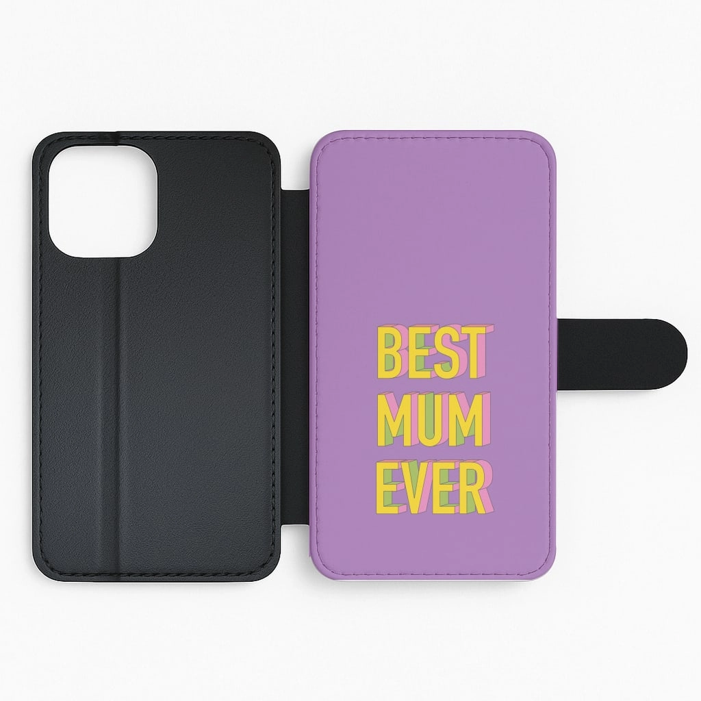 Geometric Best Mum Ever Flip / Wallet Phone Case Vibrant Finish
