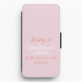 Anti Scratch Layer Being A Functional Adult - Aesthetic Quote Flip / Wallet Phone Case