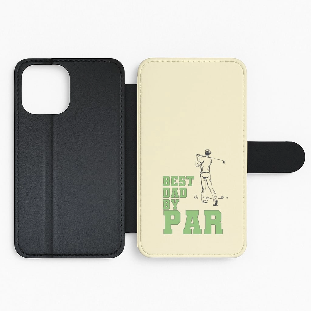 Best Dad By Par - Fathers Day Flip / Wallet Phone Case Modern Design Soft Finish