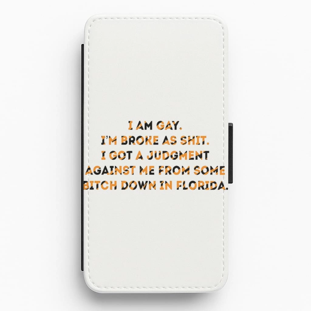 Precision Cutouts Modern Edge I Am Gay - Tiger King Flip / Wallet Phone Case