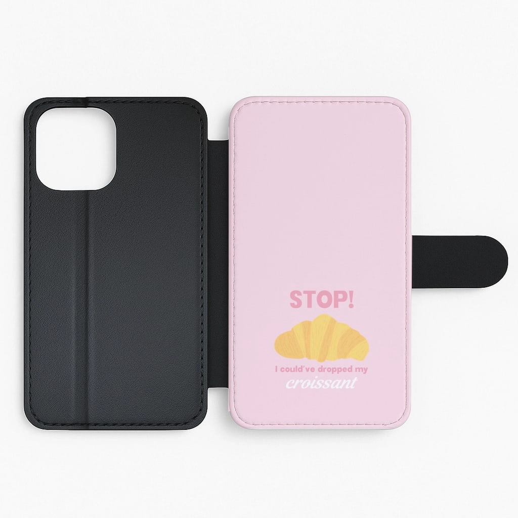Durable Design Texture I Could've Dropped My Croissant - Memes Flip / Wallet Phone Case