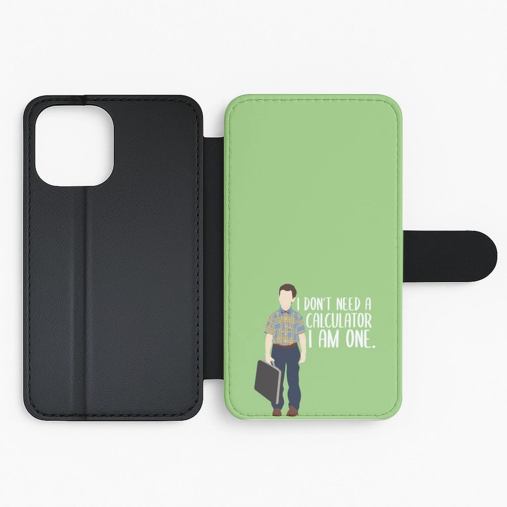 I Don't Need A Calculator - Sheldon Flip / Wallet Phone Case Protective Shell Durable Design Texture