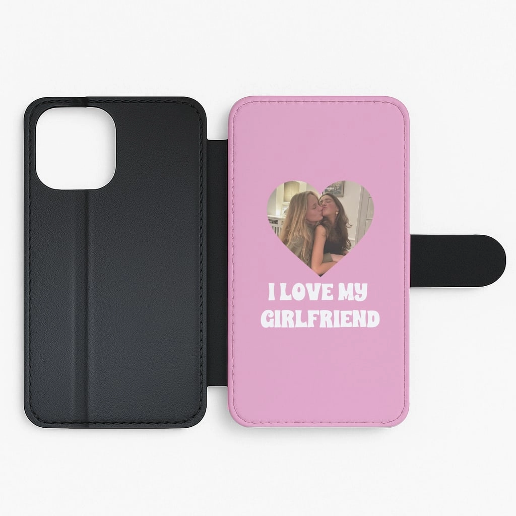 I Love My Girlfriend - Personalised Couples Flip / Wallet Phone Case Grip Enhanced
