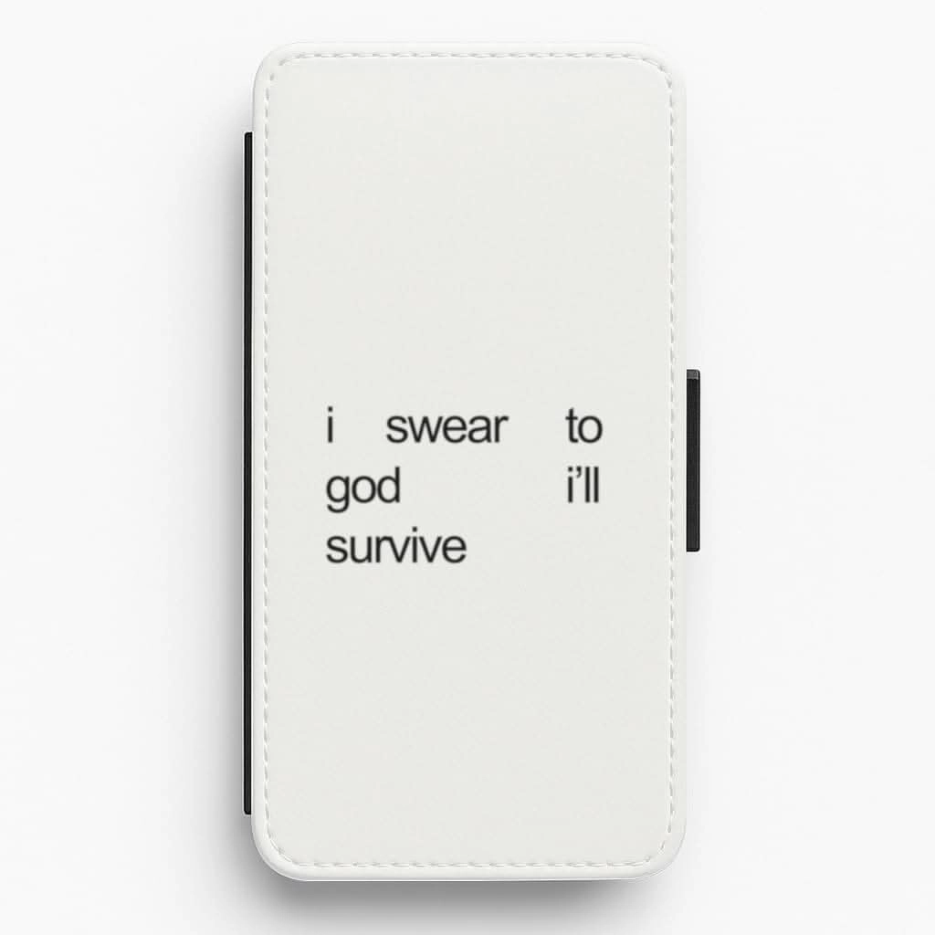 Edge Shield I Swear To God I'll Survive Flip / Wallet Phone Case