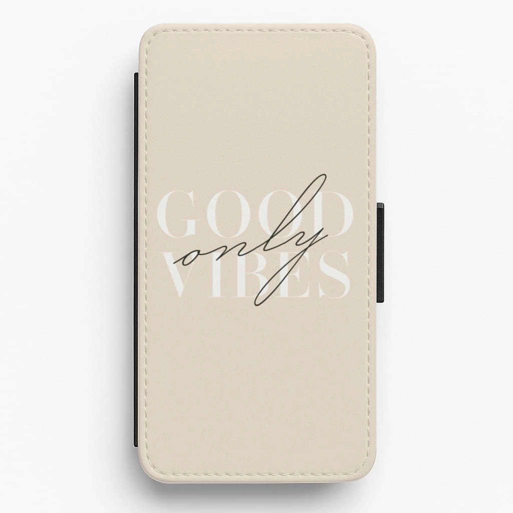 Sleek Form Wireless Compatible Good Vibes Only Flip / Wallet Phone Case