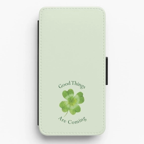 Non Slip Surface High gloss Good Things Are Coming Clover Flip / Wallet Phone Case