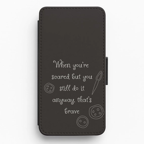 That's Brave Flip / Wallet Phone Case Everyday Use