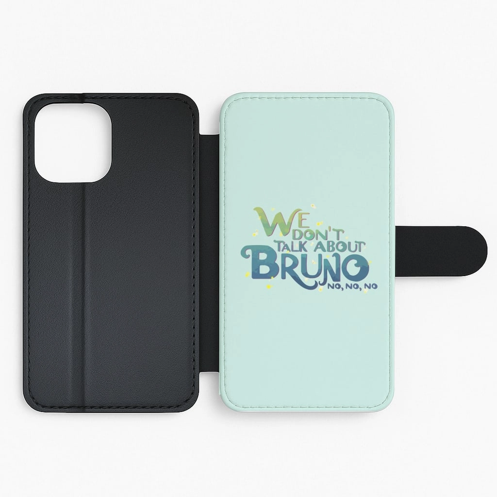 Stylish Aesthetic We Don't Talk About Bruno Text - Encanto Flip / Wallet Phone Case