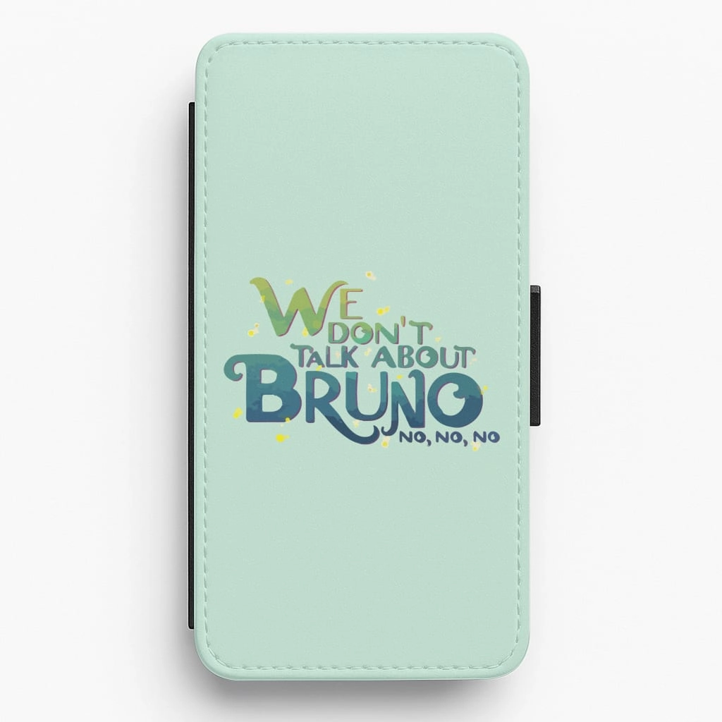 We Don't Talk About Bruno Text - Encanto Flip / Wallet Phone Case easy installation