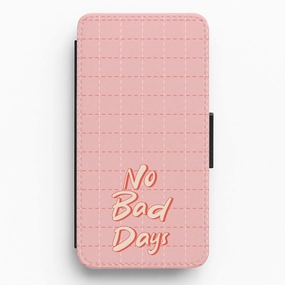 No Bad Days Flip / Wallet Phone Case Premium Feel Layer High strength