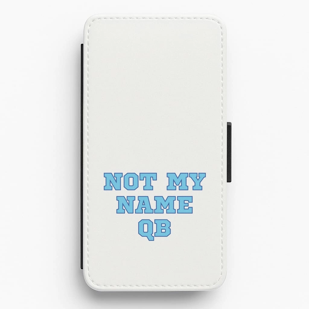 Not My Name QB Flip / Wallet Phone Case Daily Grip