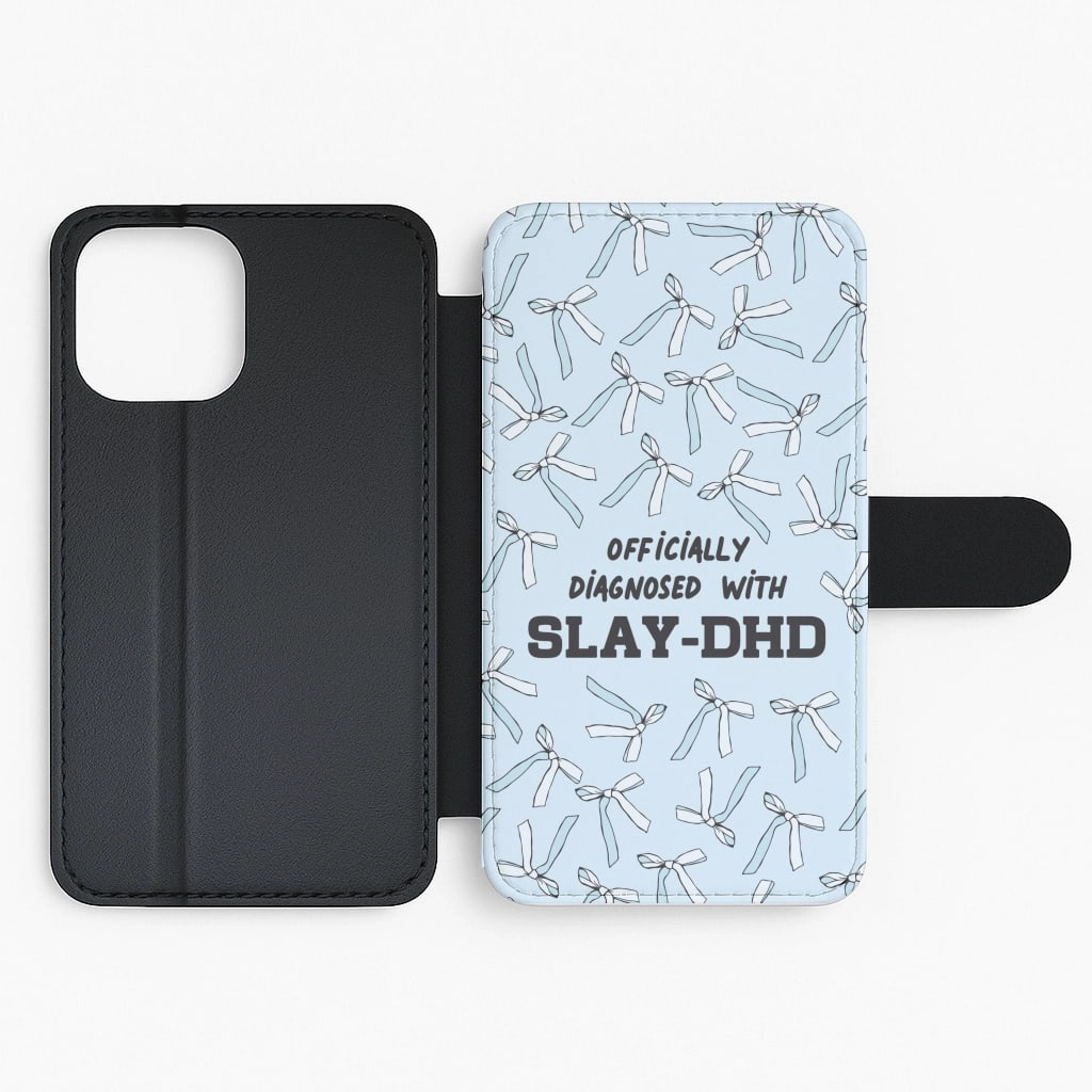 Officially Diagnosed With Slay-DHD - TikTok Trends Flip / Wallet Phone Case Metal Texture