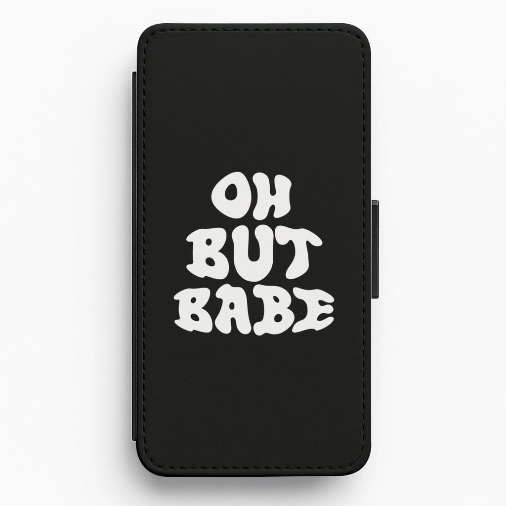 Classic Frame Oh But Babe Flip / Wallet Phone Case