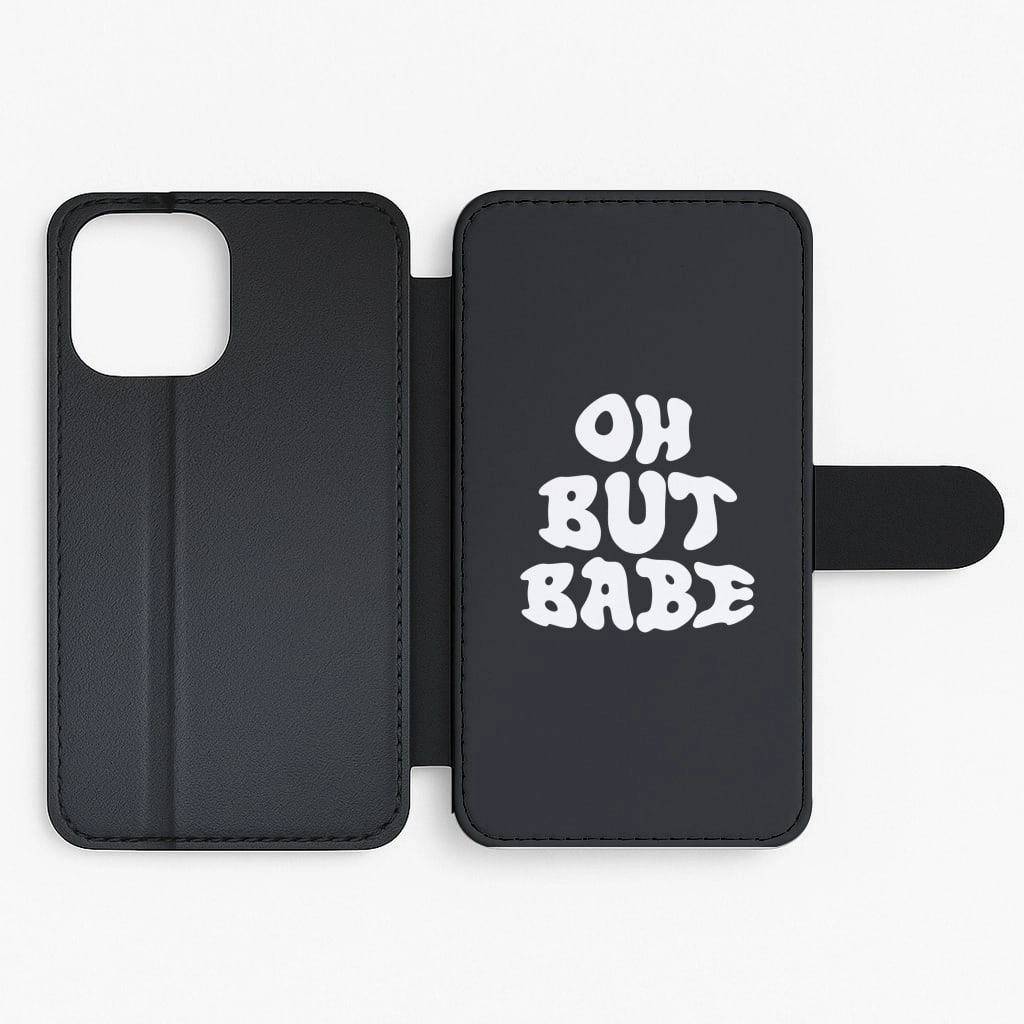 Oh But Babe Flip / Wallet Phone Case Smooth Edge Design Refined Look