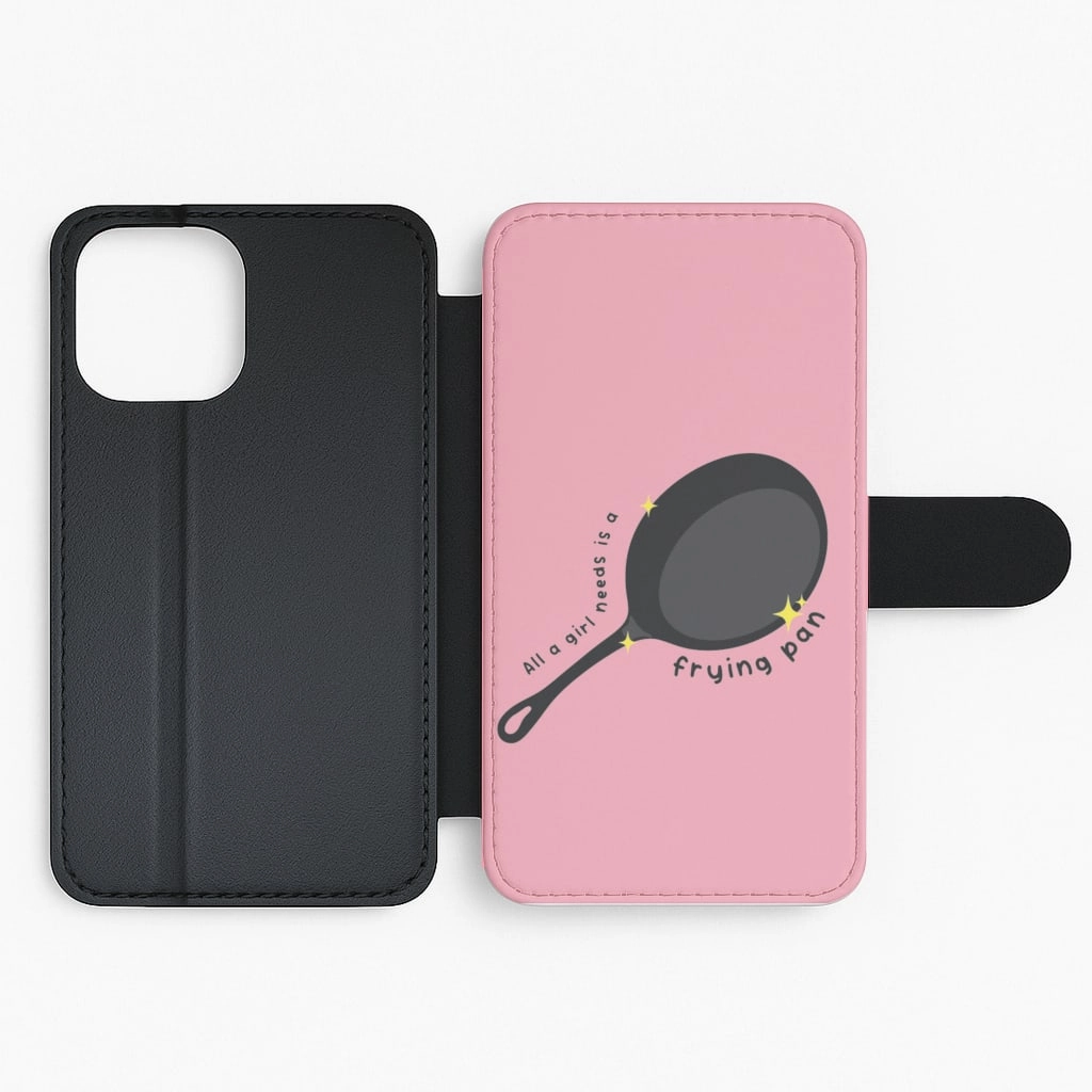 Smooth Craftsmanship anti dust All A Girl Needs Is A Frying Pan Flip / Wallet Phone Case