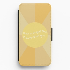 Modern Frame Shine So Bright It Burns Their Eyes - Funny Quotes Flip / Wallet Phone Case