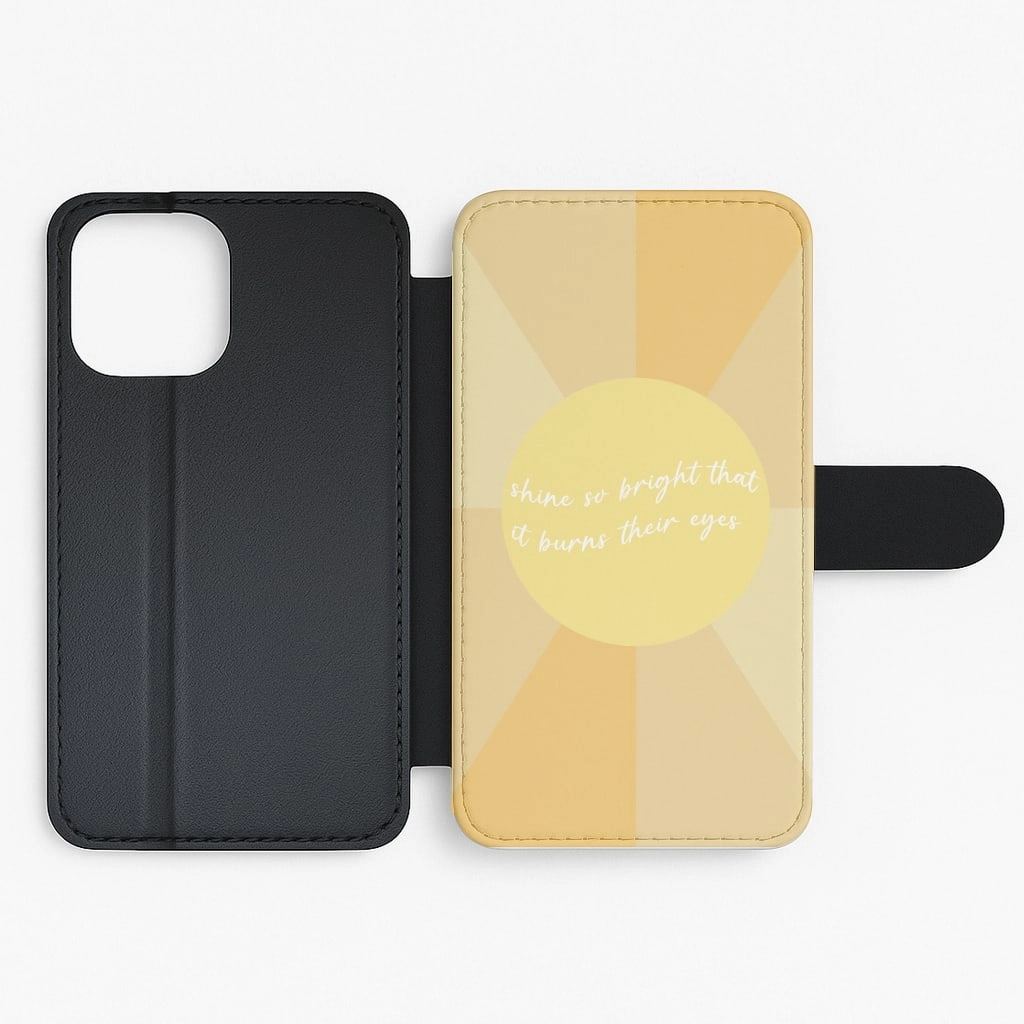 Rugged Design Shine So Bright It Burns Their Eyes - Funny Quotes Flip / Wallet Phone Case