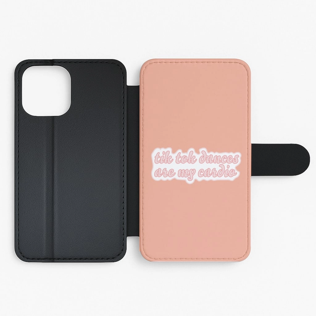 Comfort Design Anti scratch TikTok Dances Are My Cardio Flip / Wallet Phone Case