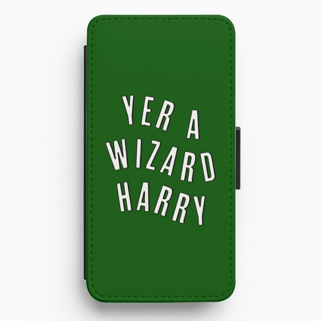 Green Yer A Wizard Harry Flip / Wallet Phone Case Non slip grip
