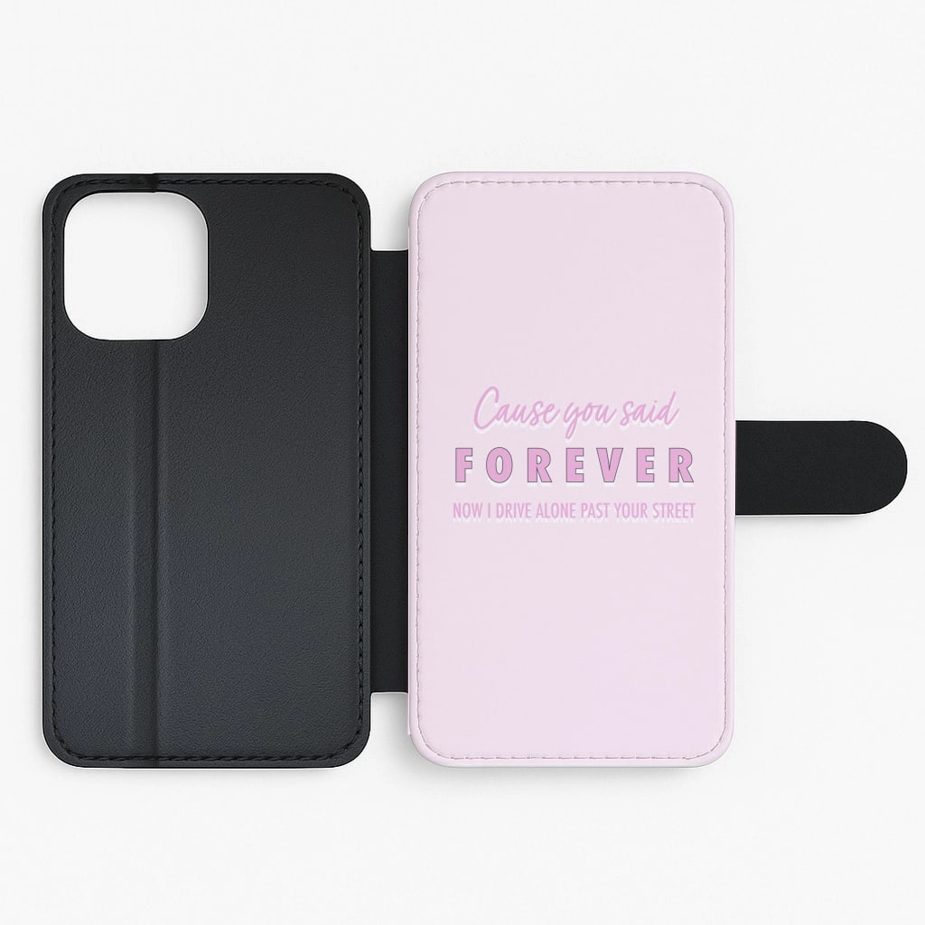 Comfort Style Cause You Said Forever - Olivia Flip / Wallet Phone Case