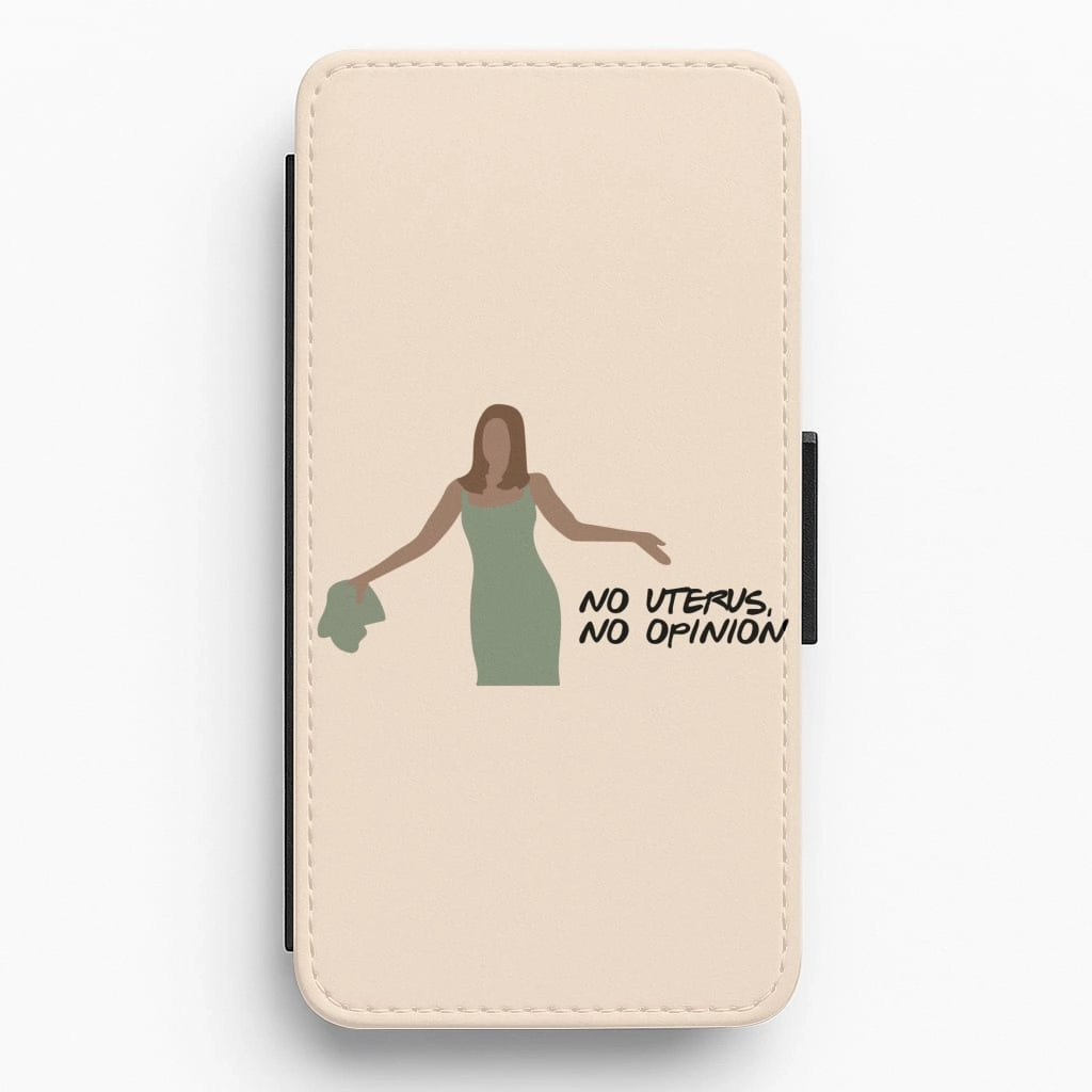 Sleek Build Rachel No Uterus No Opinion - Friends Flip / Wallet Phone Case