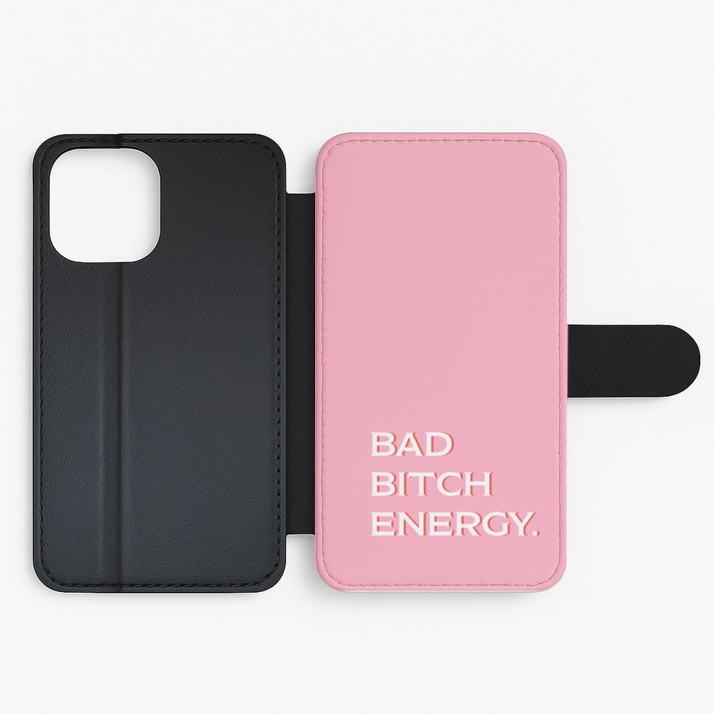 Refined Protection Bad Bitch Energy - Hot Girl Summer Flip / Wallet Phone Case