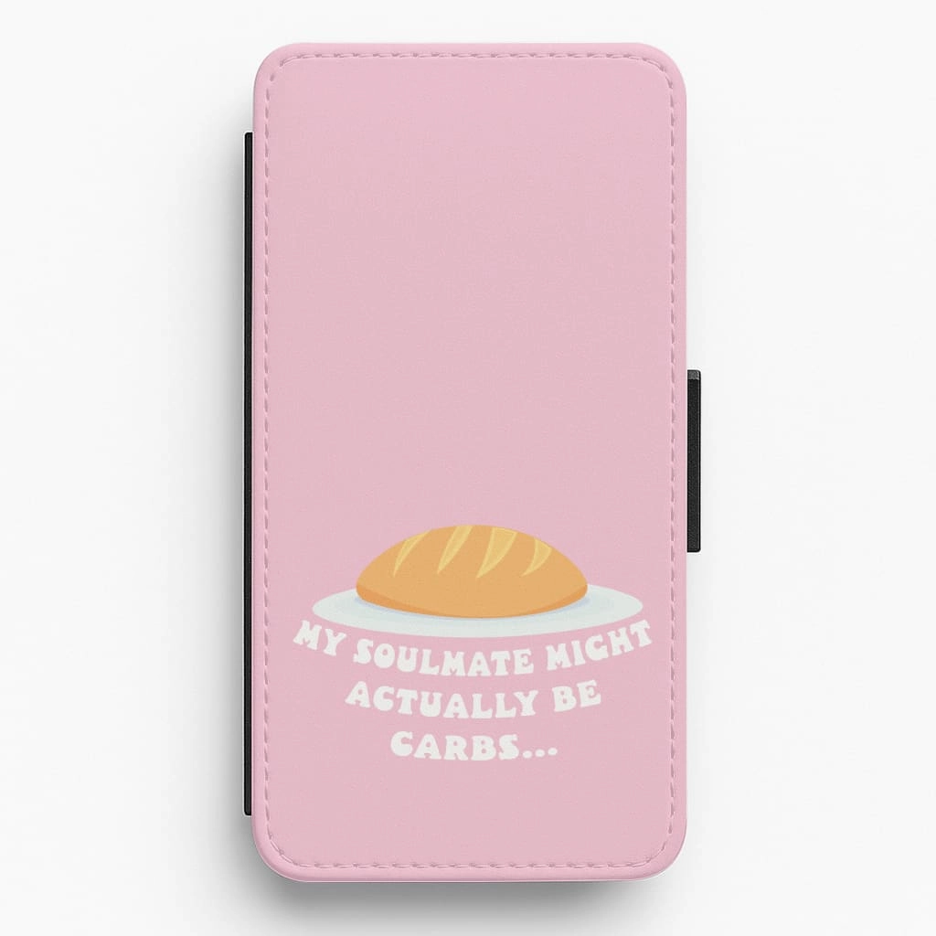 Urban Design My Soulmate Might Actually Be Carbs Flip / Wallet Phone Case