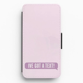 Soft Shield I've Got A Text Flip / Wallet Phone Case