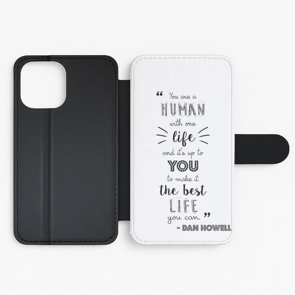 Light Build You Are A Human With One Life - Dan and Phil Quote Flip / Wallet Phone Case