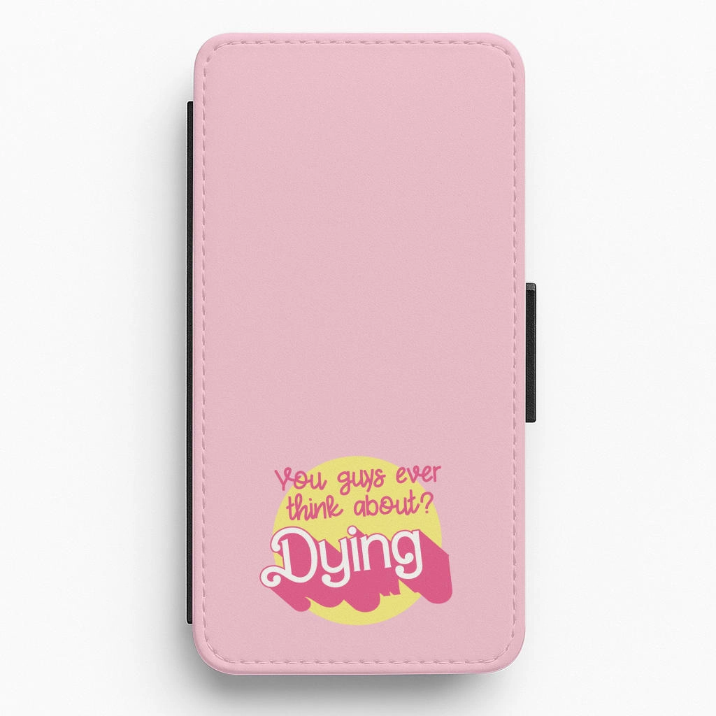 Student Friendly Do You Guys Ever Think About Dying? - Margot Flip / Wallet Phone Case