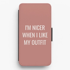 I'm Nicer When I Like My Outfit Flip / Wallet Phone Case Drop Protection Transparent Shell