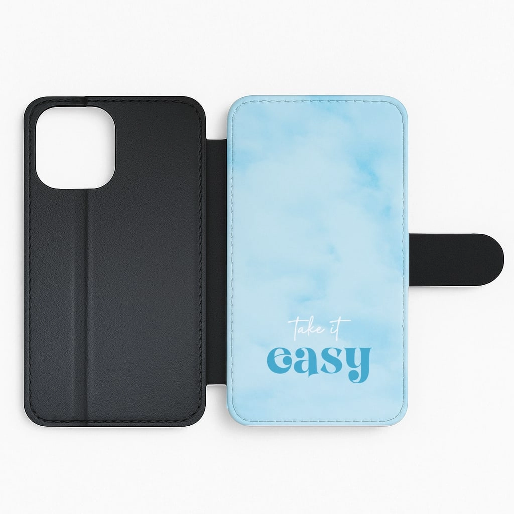 Take It Easy  Flip / Wallet Phone Case Refined Edge