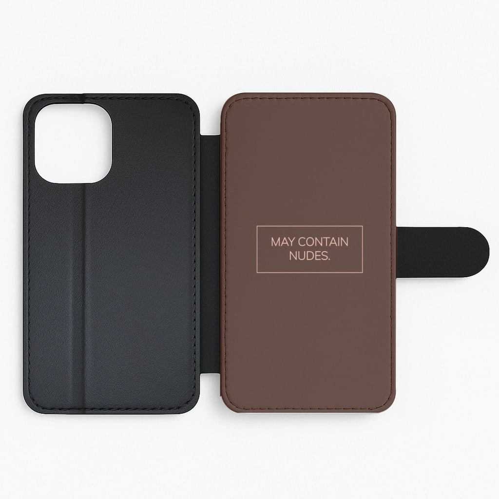 Soft Finish Texture Matte Shield Layer May Contain Nudes Flip / Wallet Phone Case