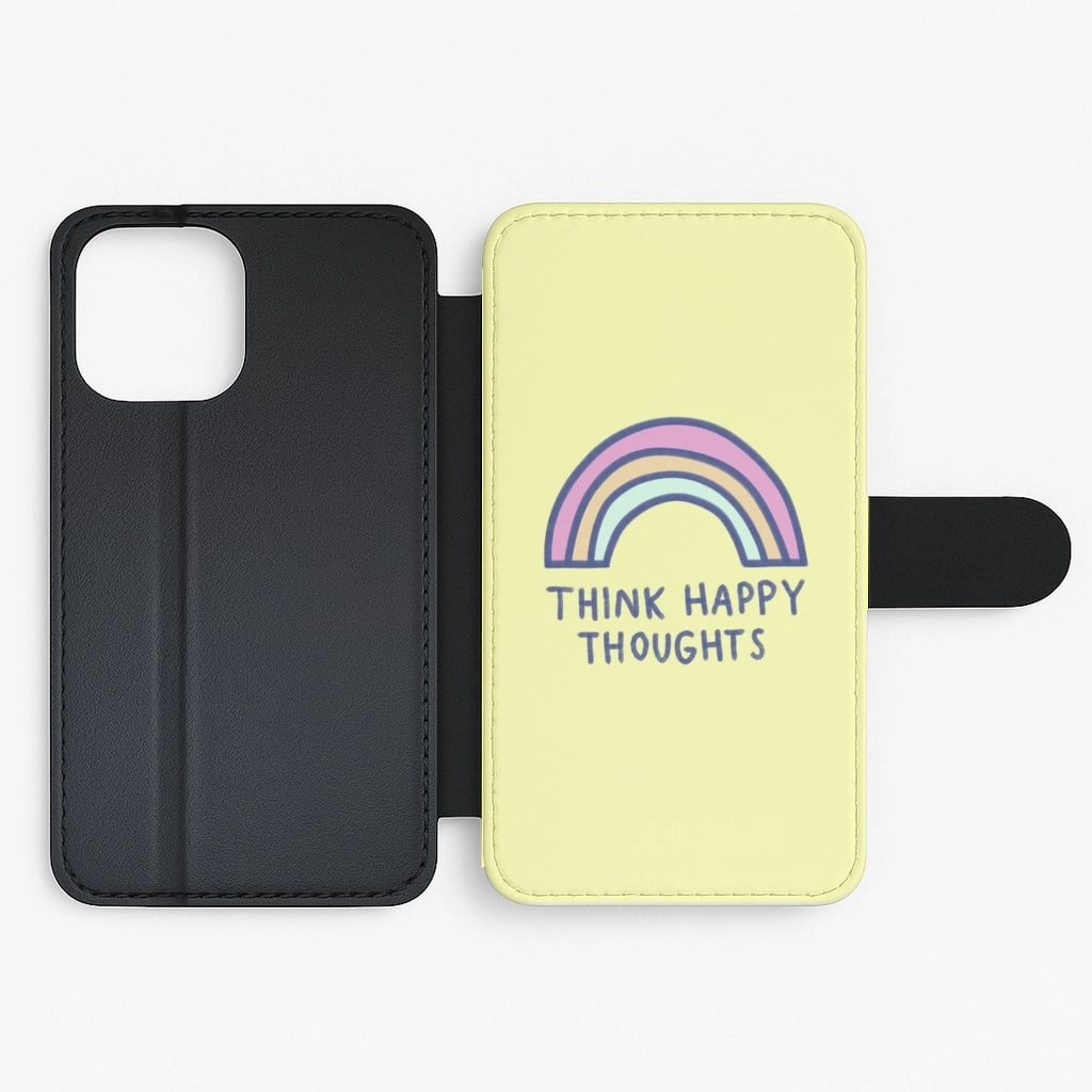 Everyday Comfort Think Happy Thoughts - Positivity Flip / Wallet Phone Case