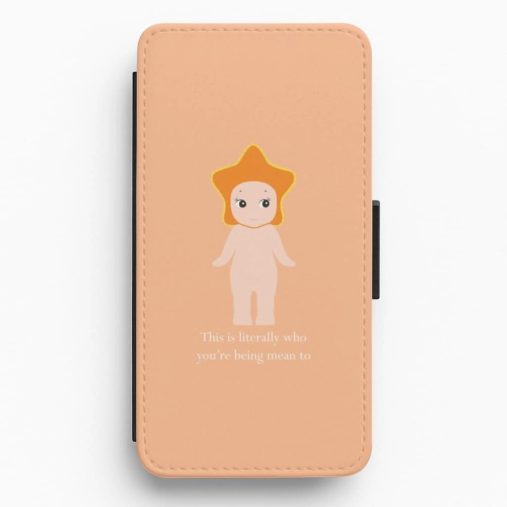 Soft Finish This Is Literally Who You're Being Mean To Flip / Wallet Phone Case