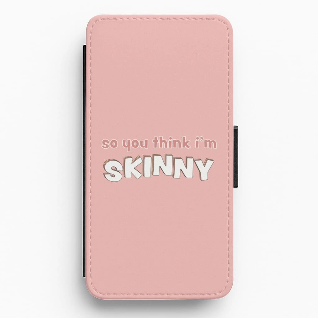 Strong material High gloss TikTok So You Think I'm Skinny Flip / Wallet Phone Case