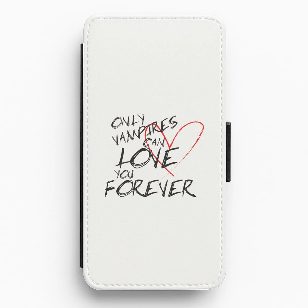 Shock Guard Modern Layer Only Vampires Can Love You Forever - VD Flip / Wallet Phone Case