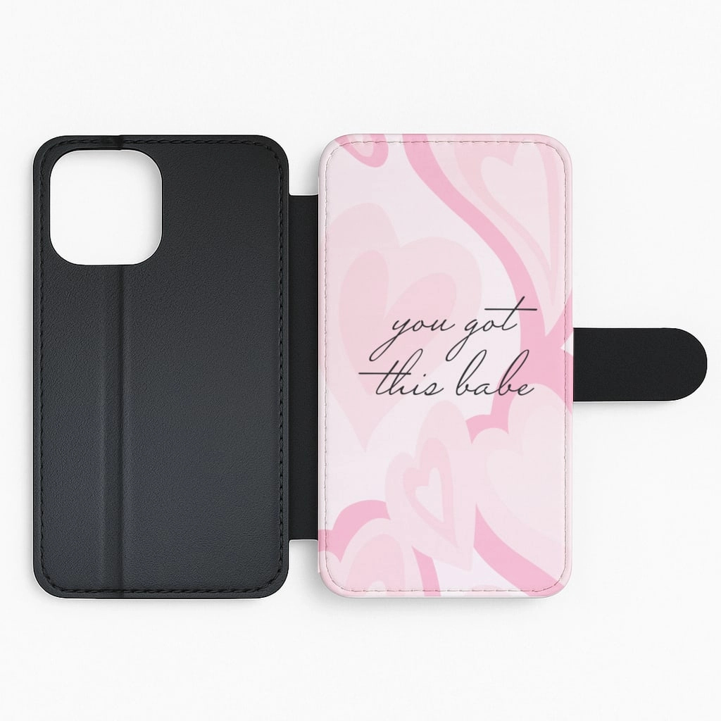 You Got This Babe - Sassy Quotes Flip / Wallet Phone Case Sleek Build