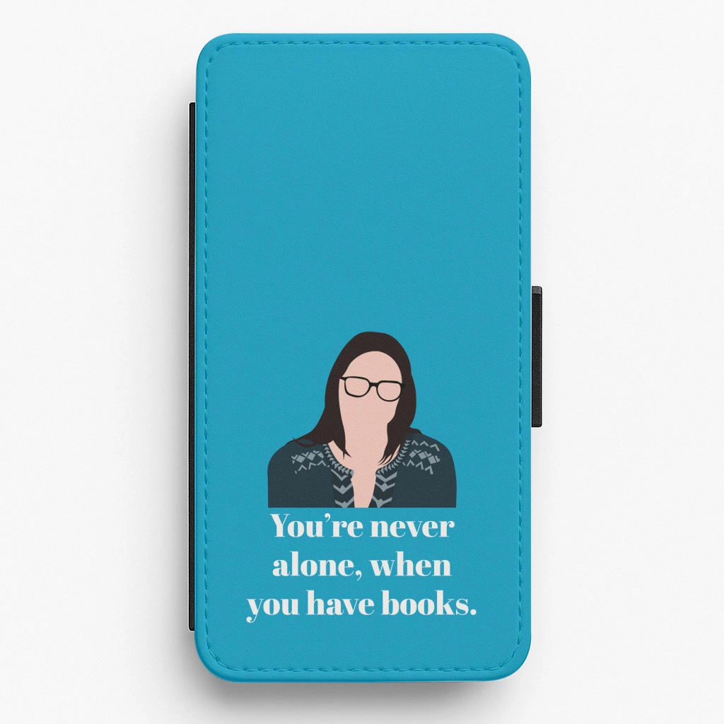 Slim Comfort You're Never Alone, When You Have Books Flip / Wallet Phone Case